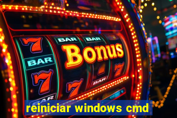 reiniciar windows cmd